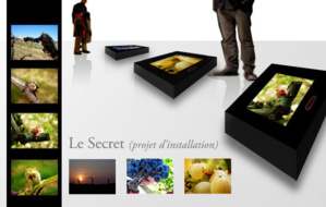 "Le Secret" - Projet d'installation "Le Secret" - Projet d'installation
